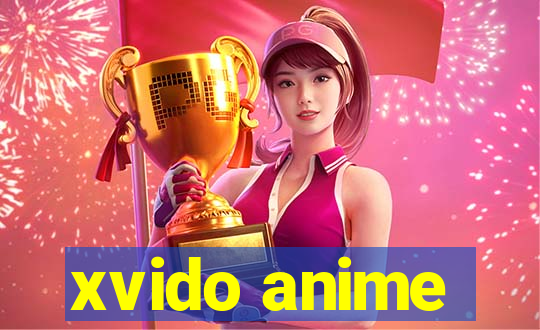 xvido anime